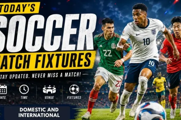 Today's Soccer Match Fixtures - FIFA World Cup, Friendly and League Games