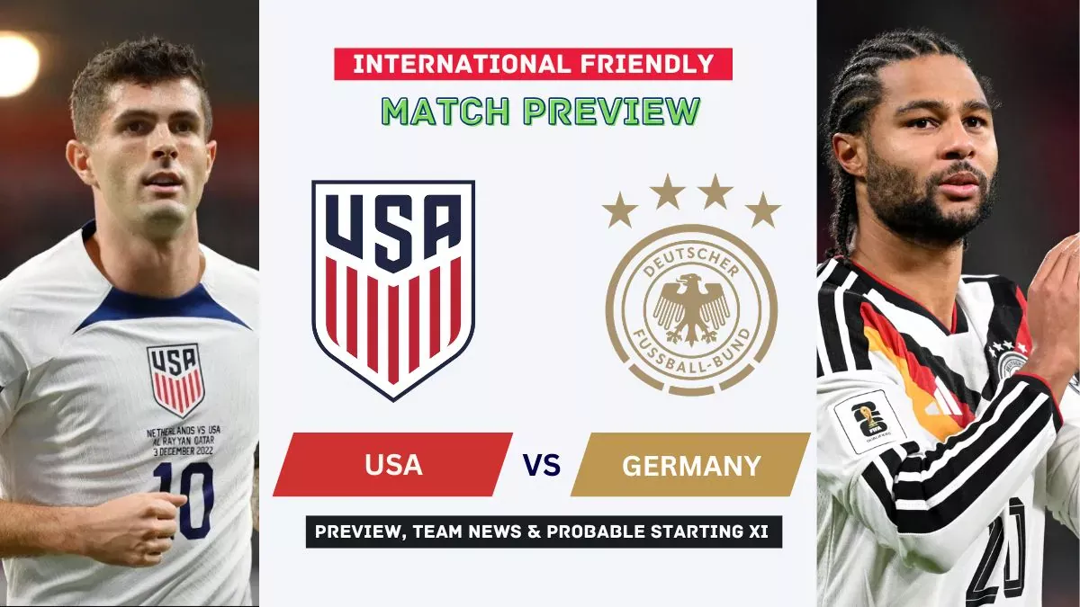 USMNT vs Germany Preview, Time, News, Starting XI & Prediction - 2026 Friendly Match