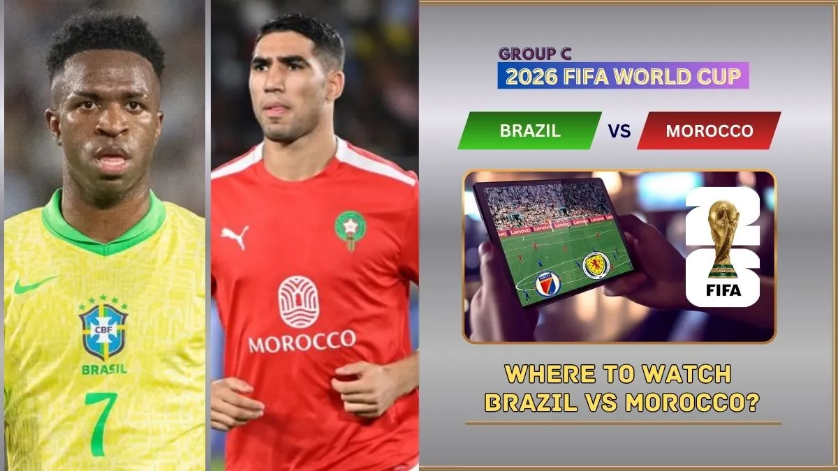 Where to Watch Brazil vs Morocco – FIFA World Cup 2026 Group C Live on TV and Online 1 Where to Watch Brazil vs Morocco in the United States and Global TV