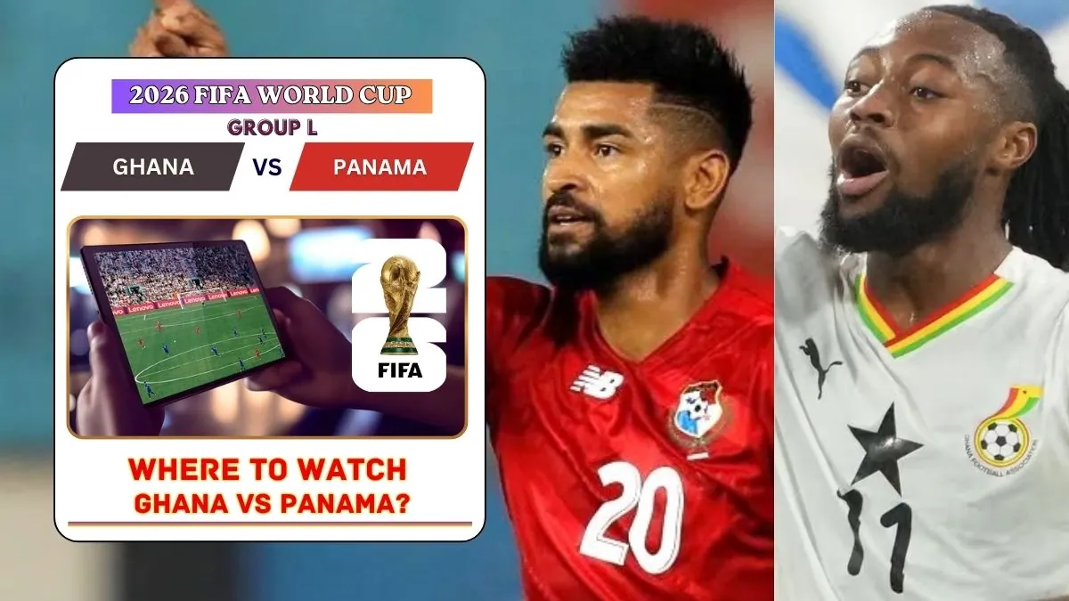 Where to Watch Ghana vs Panama in the United States and Global TV