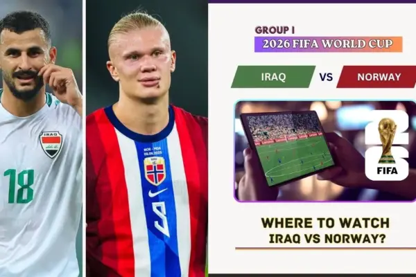 Where to Watch Iraq vs Norway in the United States and Global TV