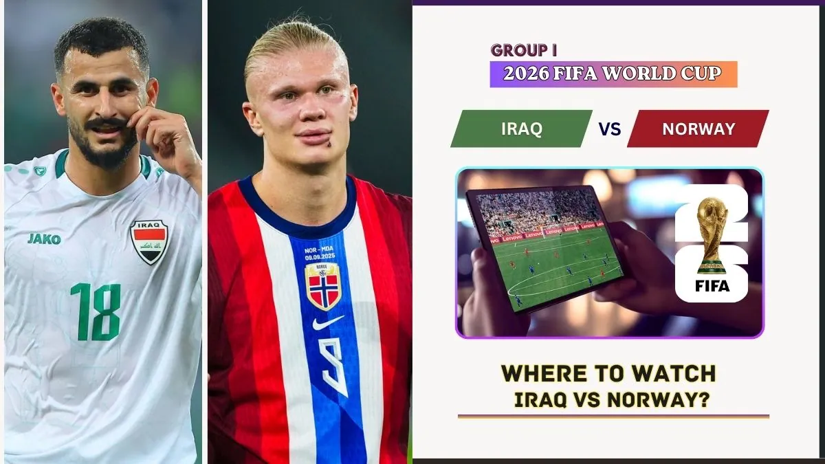 Where to Watch Iraq vs Norway in the United States and Global TV