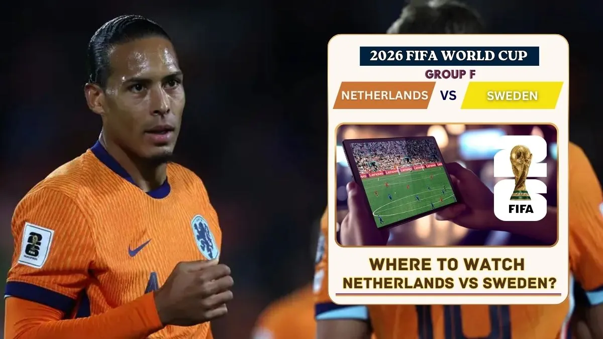 Where to Watch Netherlands vs Sweden in the United States and Global TV