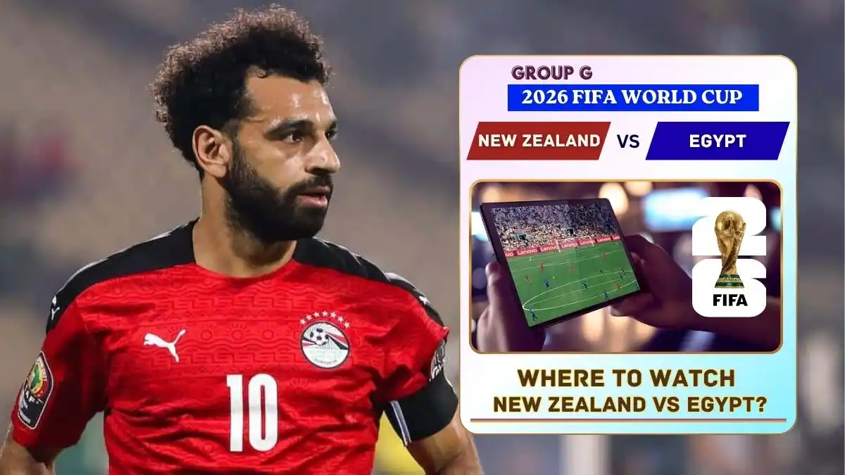 Where to Watch New Zealand vs Egypt – FIFA World Cup 2026 Group G Live on TV and Online 1 Where to Watch New Zealand vs Egypt in the United States and Global TV