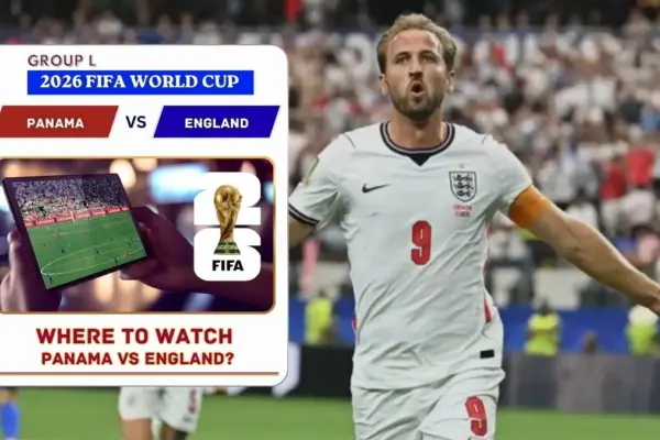 Where to Watch Panama vs England in the United States and Global TV