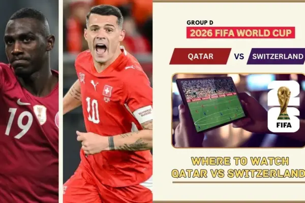 Where to Watch Qatar vs Switzerland in the United States and Global TV