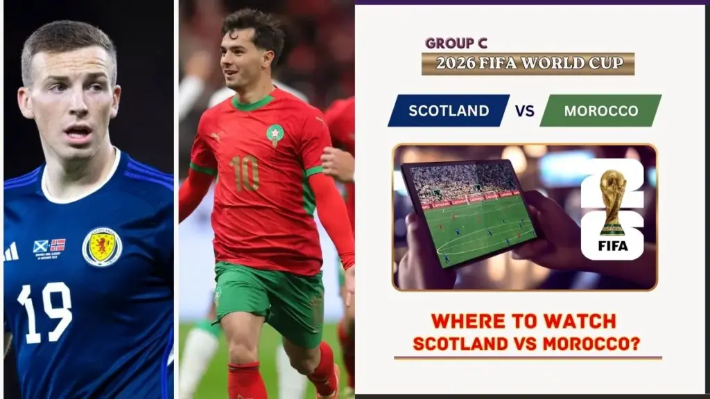 Scotland vs Morocco Preview: Team News, Predicted Lineup & Prediction | World Cup 2026 4 Where to Watch Scotland vs Morocco in the United States and Global TV