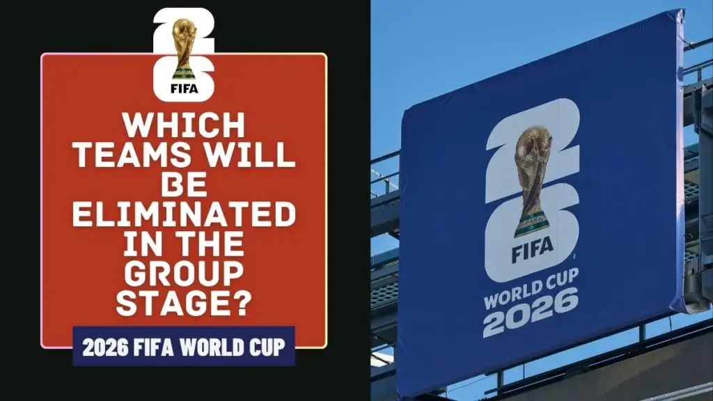 World Cup 2026 Predictions: 8 Teams Most Likely to Be Eliminated in the Group Stage 2 World Cup 2026 Predictions Which Teams Will Be Eliminated in the Group Stage