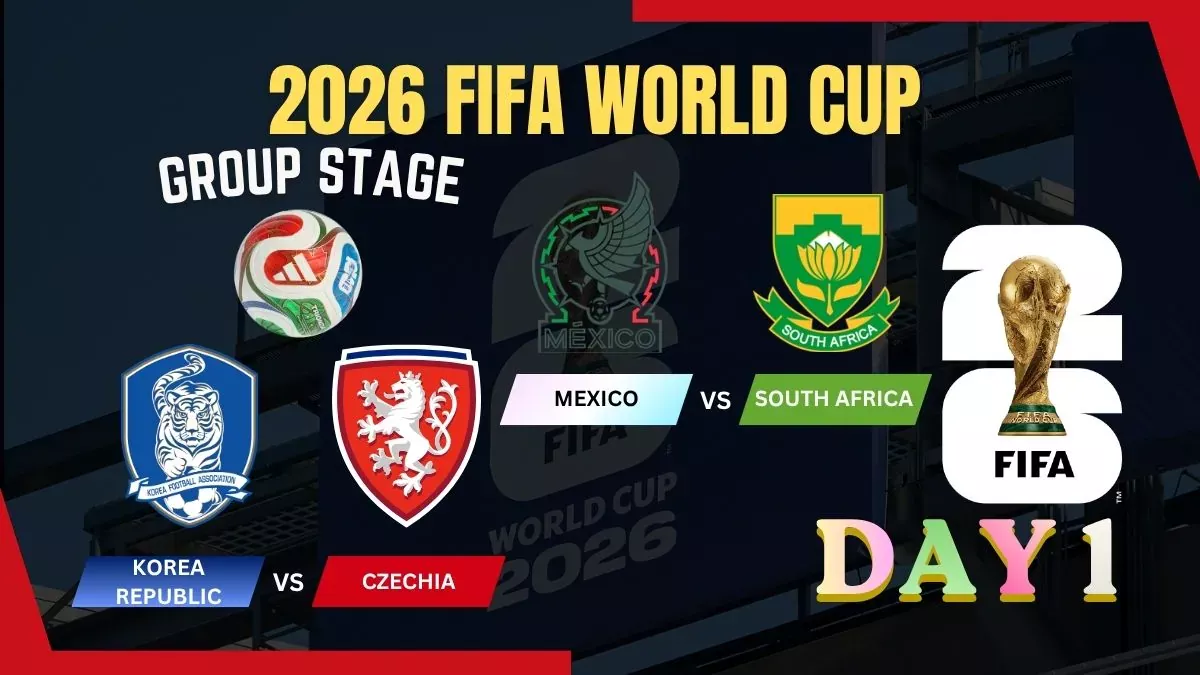 World Cup 2026 Schedule Today - Day 1 – Mexico vs South Africa, Korea Republic vs Czechia