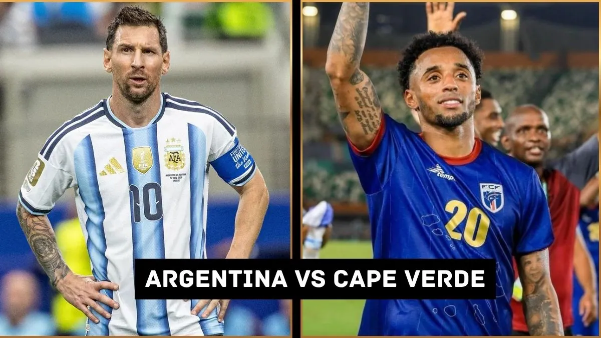 Argentina vs Cape Verde: Team News, Injuries and Predicted Lineups for 2026 World Cup Round of 32 1 Argentina vs Cape Verde Live - Injuries and Starting XI tonight