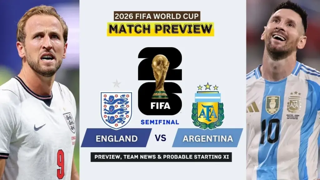 England have another level we can reach - Kane 2 England vs Argentina Preview, Team News, Starting XI and Where to Watch - 2026 FIFA World Cup Semifinal