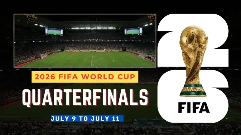 FIFA World Cup 2026 Quarterfinals Full Schedule, Venues, Possible Teams & Predictions
