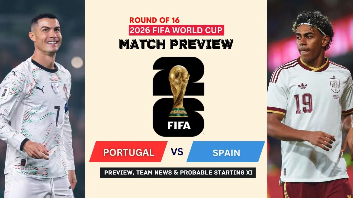 Portugal vs Spain Prediction: Who Will Win the 2026 World Cup Round of 16? 1 Portugal vs Spain Preview, Team News, Starting XI and Where to Watch - 2026 FIFA World Cup Round of 16
