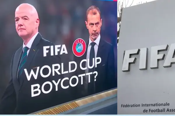 UEFA Considers World Cup Boycott Over FIFA's $20 Billion Commercial Plan