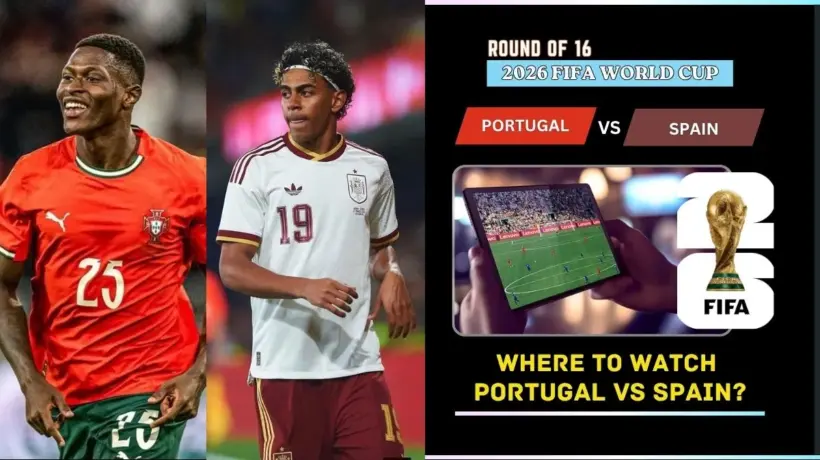Where to Watch Portugal vs Spain – FIFA World Cup 2026 Round of 16 Live on TV and Online