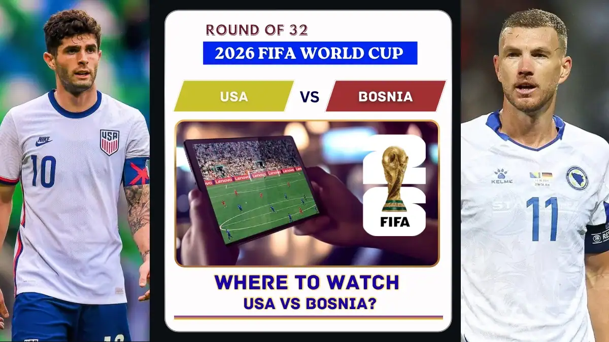 Where to Watch USA vs Bosnia and Herzegovina at the 2026 FIFA World Cup - Round of 32 1 Where to Watch USA vs Bosnia and Herzegovina at the 2026 FIFA World Cup - Round of 32