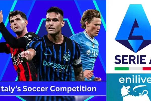 2026-27 Serie A Teams, Managers, Stadiums, Standings, Sponsorship and Broadcasters