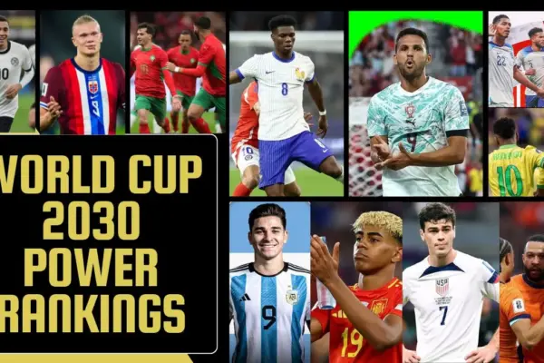World Cup 2030 Power Rankings Who Will Win the Next FIFA World Cup